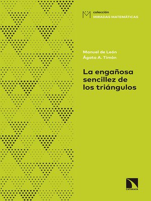 cover image of La engañosa sencillez de los triángulos